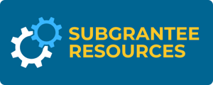 Subgrantee Resources